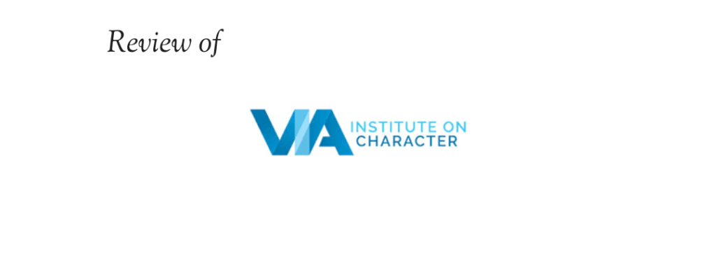 Review of the VIA Strengths Test Guide with All The Pros & Cons